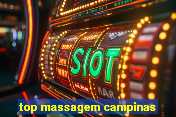 top massagem campinas